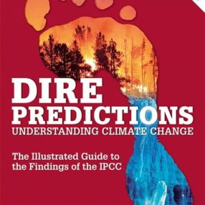 Dire Predictions (Understanding Climate Change ) (2nd Edition)