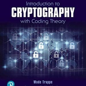 Introduction to Cryptography with Coding Theory (3rd Edition)