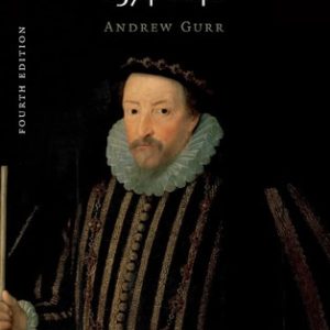 The Shakespearean Stage 1574–1642 (4th Edition)