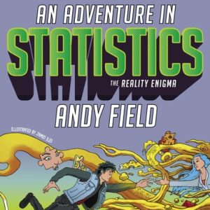 An Adventure in Statistics (The Reality Enigma) (2nd Edition)