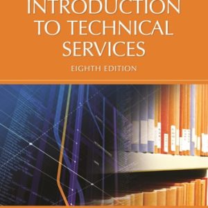 Introduction to Technical Services (8th Edition)