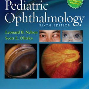 Harley's Pediatric Ophthalmology (6th Edition)