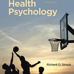Health Psychology: A Biopsychosocial Approach (6th Edition)