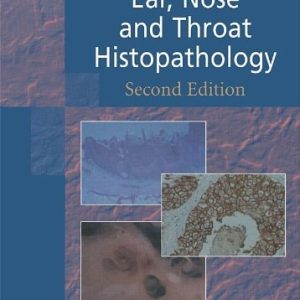 Ear, Nose and Throat Histopathology (2nd Edition)