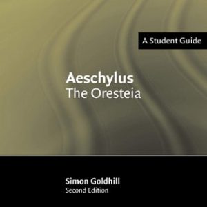 Aeschylus: The Oresteia (2nd Edition)