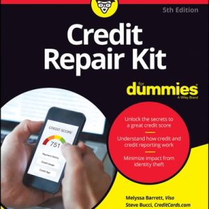 Credit Repair Kit For Dummies (5th Edition)