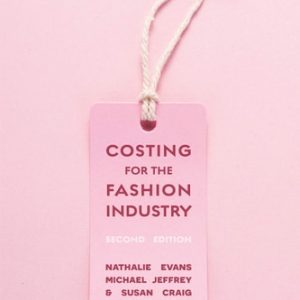 Costing for the Fashion Industry (2nd Edition)