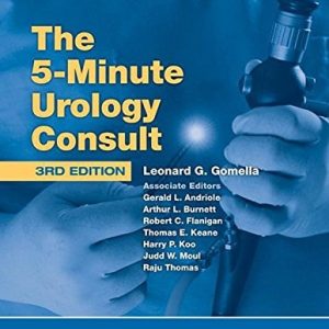 The 5 Minute Urology Consult (The 5 Minute Urology Consult) (3rd Edition)