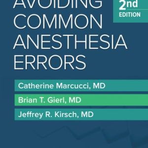 Avoiding Common Anesthesia Error (2nd Edition)