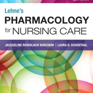 Lehne’s Pharmacology for Nursing Care (10th Edition)