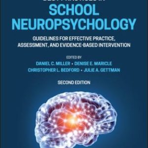 Best Practices in School Neuropsychology (Guidelines for Effective Practice, Assessment, and Evidence-Based Intervention) (2nd Edition)