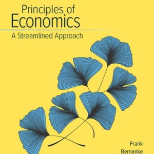 Principles of Economics, A Streamlined Approach (4th Edition)