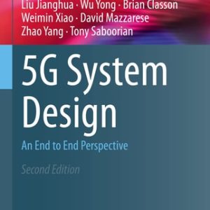 5G System Design (An End to End Perspective) (2nd Edition)