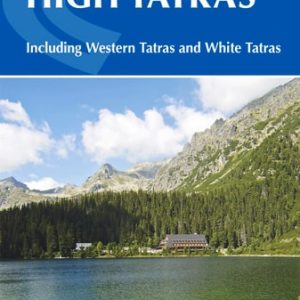The High Tatras (Slovakia and Poland - Including the Western Tatras and White Tatras) (4th Edition)