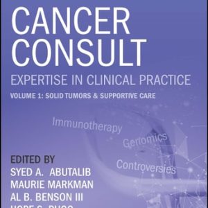 Cancer Consult: Expertise in Clinical Practice, Volume 1 (Solid Tumors & Supportive Care) (2nd Edition)