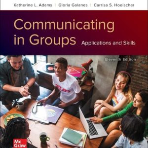 Communicating in Groups: Applications and Skills (11th Edition)