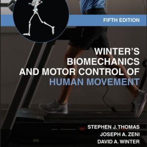 Winter's Biomechanics and Motor Control of Human Movement (5th Edition)