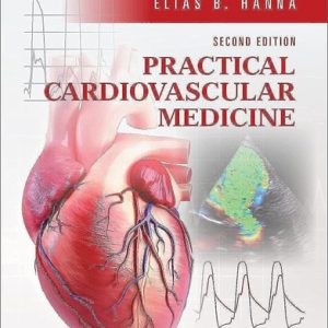 Practical Cardiovascular Medicine (2nd Edition)