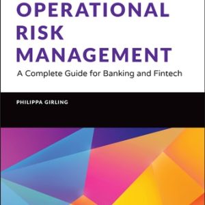 Operational Risk Management (A Complete Guide for Banking and Fintech) (2nd Edition)