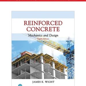 Reinforced Concrete: Mechanics and Design (8th Edition)