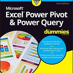 Excel Power Pivot & Power Query For Dummies, 2nd Edition