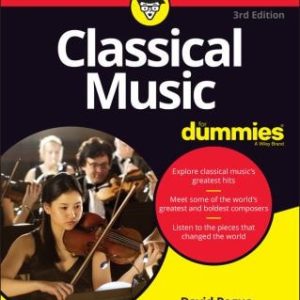 Classical Music For Dummies (3rd Edition)