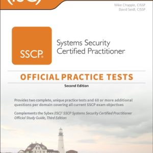 (ISC)2 SSCP Systems Security Certified Practitioner Official Practice Tests, 2nd Edition