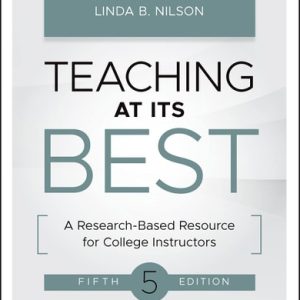 Teaching at Its Best (A Research-Based Resource for College Instructors) (5th Edition)