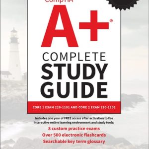 CompTIA A Complete Study Guide (Core 1 Exam 220-1101 and Core 2 Exam 220-1102) (5th Edition)
