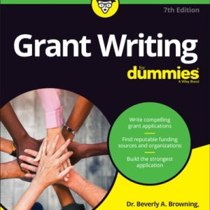 Grant Writing For Dummies (7th Edition)