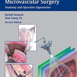 Atlas of Microvascular Surgery (Anatomy and Operative Techniques) (2nd Edition)