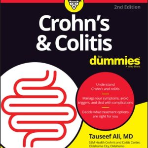 Crohn's and Colitis For Dummies (2nd Edition)