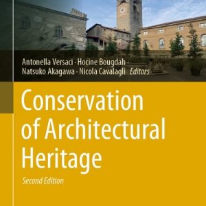 Conservation of Architectural Heritage (2nd Edition)