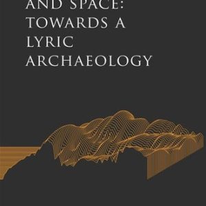 Pindar, Song, and Space (Towards a Lyric Archaeology)