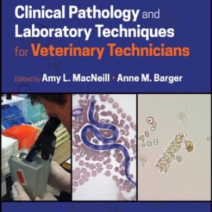 Clinical Pathology and Laboratory Techniques for Veterinary Technicians (2nd Edition)