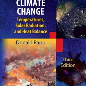 Assessing Climate Change (Temperatures, Solar Radiation and Heat Balance) (3rd Edition)