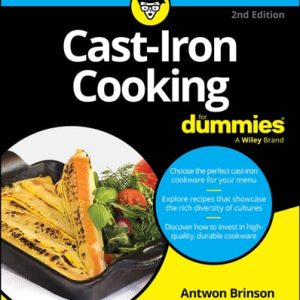 Cast-Iron Cooking For Dummies (2nd Edition)