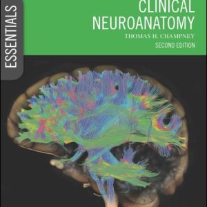 Essential Clinical Neuroanatomy (2nd Edition)