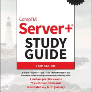 CompTIA Server+ Study Guide (Exam SK0-005) (2nd Edition)