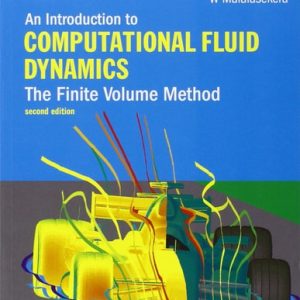 An Introduction to Computational Fluid Dynamics (2nd Edition)