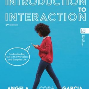 An Introduction to Interaction (Understanding Talk in the Workplace and Everyday Life) (2nd Edition)