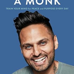 Think Like a Monk (Train Your Mind for Peace and Purpose Every Day) (3rd Edition)