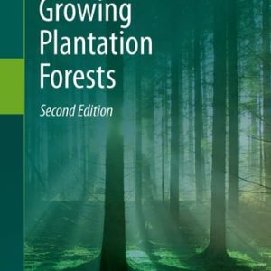 Growing Plantation Forests (2nd Edition)