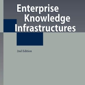 Enterprise Knowledge Infrastructures (2nd Edition)