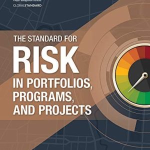 The Standard for Risk Management in Portfolios  Programs  and Projects