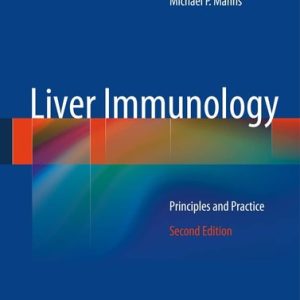 Liver Immunology (Principles and Practice) (2nd Edition)