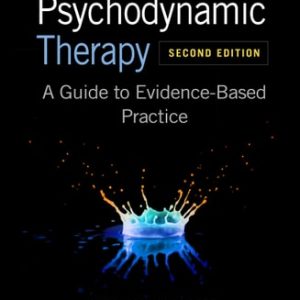 Psychodynamic Therapy (A Guide to Evidence-Based Practice) (2nd Edition)