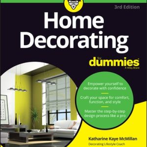 Home Decorating For Dummies (3rd Edition)