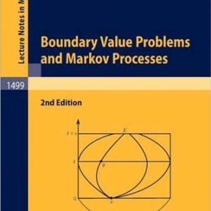 Boundary Value Problems and Markov Processes (2nd Edition)