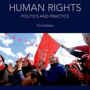 Human Rights: Politics and Practice (3rd Edition)